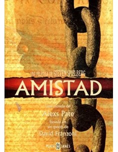 AMISTAD Basada en un guión...