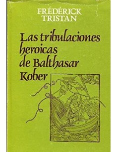 LAS TRIBULACIONES HERÓICAS...