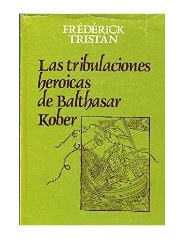 LAS TRIBULACIONES HERÓICAS DE...