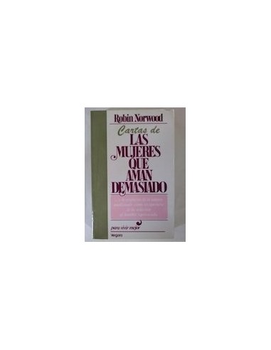 CARTAS DE LAS MUJERES QUE AMAN DEMASIADO