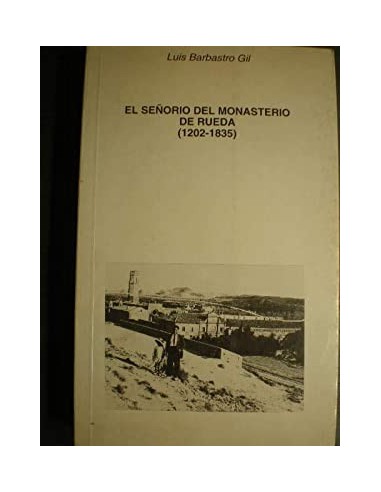 EL SEÑORÍO DEL MONASTERIO DE RUEDA...