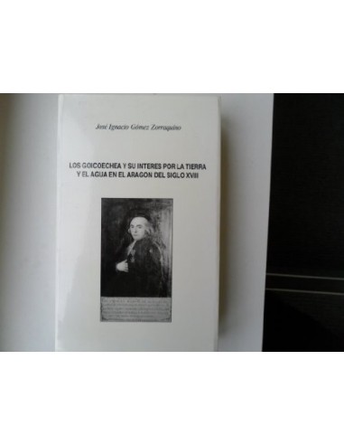 LOS GOICOECHEA Y SU INTERÉS POR LA...