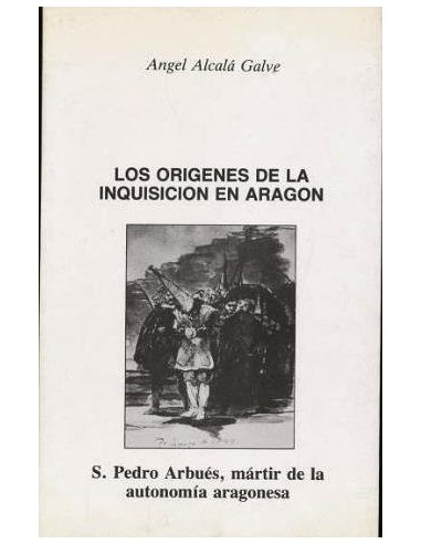 LOS ORÍGENES DE LA INQUISICIÓN EN ARAGÓN