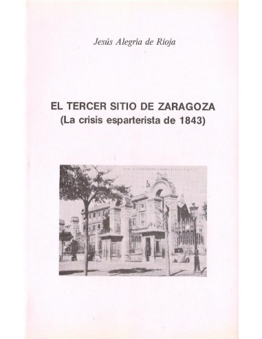 EL TERCER SITIO DE ZARAGOZA La crisis...