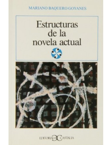 ESTRUCTURAS DE LA NOVELA ACTUAL