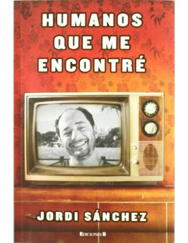 HUMANOS QUE ME ENCONTRÉ