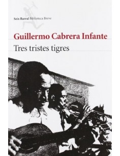 TRES TRISTES TIGRES