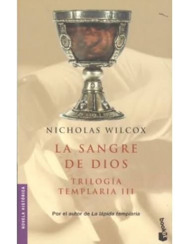 LA SANGRE DE DIOS Trilogía templaria 3