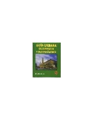 GUÍA URBANA DE ZARAGOZA Y SUS POLÍGONOS