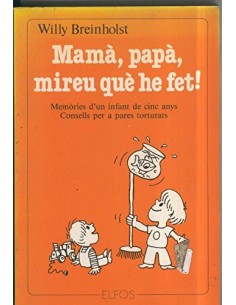 MAMÀ PAPÀ MIREU QUE HE FET