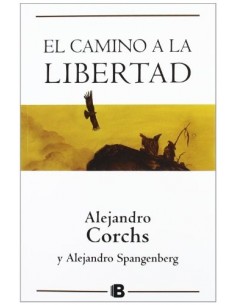 EL CAMINO A LA LIBERTAD