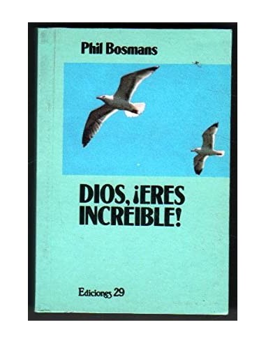 DIOS ERES INCREIBLE