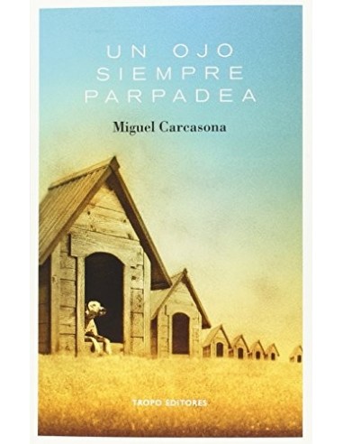 UN OJO SIEMPRE PARPADEA