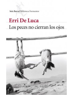 LOS PECES NO CIERRAN LOS OJOS