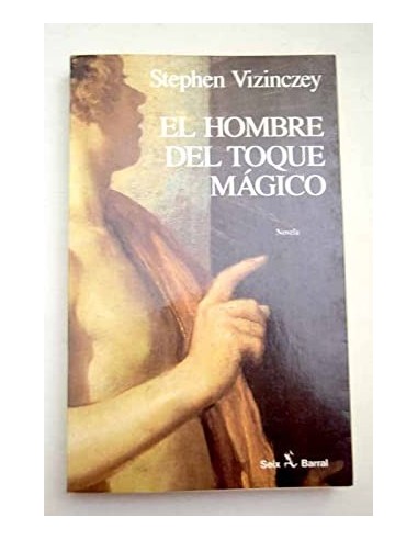 EL HOMBRE DEL TOQUE MÁGICO