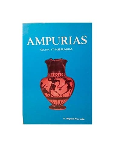 AMPURIAS Guía itineraria