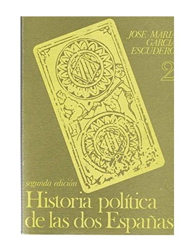 HISTORIA POLÍTICA DE LAS DOS ESPAÑAS 2