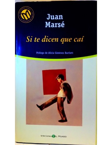 SI TE DICEN QUE CAÍ Prólogo de Alicia...