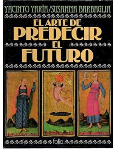 EL ARTE DE PREDECIR EL FUTURO