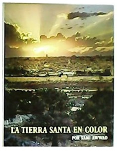 LA TIERRA SANTA EN COLOR
