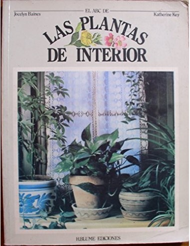 EL ABC DE LAS PLANTAS DE INTERIOR