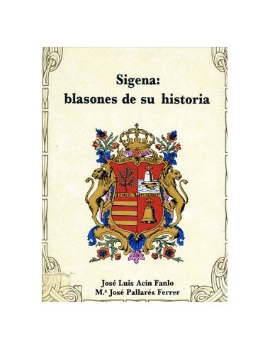 SIGENA BLASONES DE SU HISTORIA