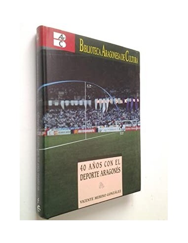 40 AÑOS CON EL DEPORTE ARAGONÉS