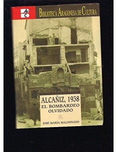 ALCAÑIZ, 1938 el bombardeo...