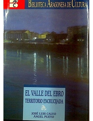 EL VALLE DEL EBRO territorio encrucijada