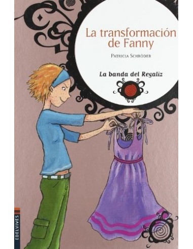 LA TRANSFORMACION DE FANNY (LA BANDA...