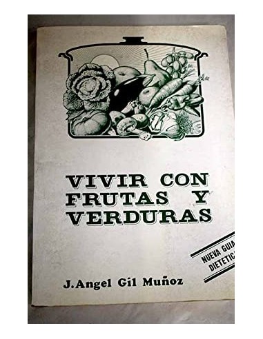 VIVIR CON FRUTAS Y VERDURAS