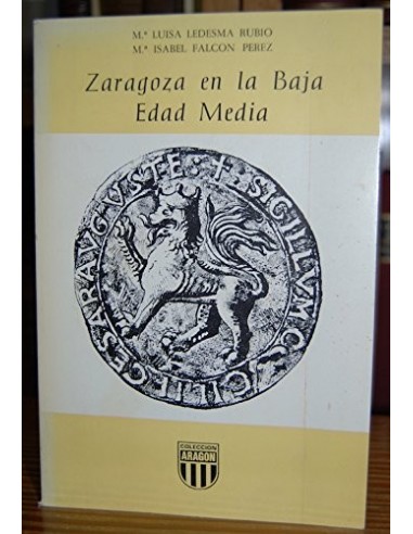 ZARAGOZA EN LA BAJA EDAD MEDIA