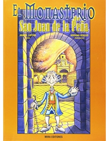 EL MONASTERIO DE SAN JUAN DE LA PEÑA