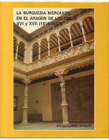 LA BURGUESÍA MERCANTIL EN EL ARAGÓN...