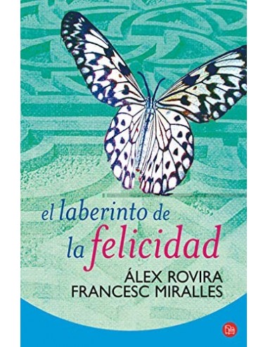 EL LABERINTO DE LA FELICIDAD