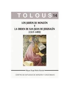LOS JUDÍOS DE MONZÓN Y LA...