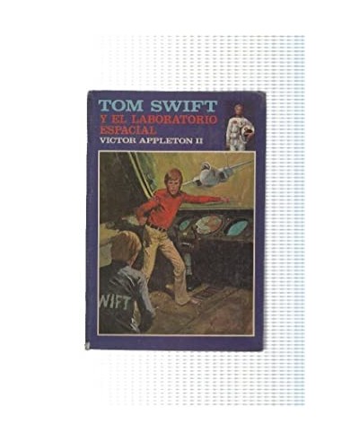 TOM SWIFT Y EL LABORATORIO ESPACIAL