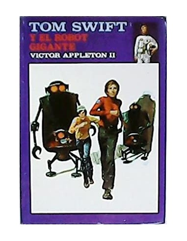 TOM SWIFT Y EL ROBOT GIGANTE