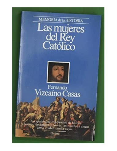 LAS MUJERES DEL REY CATÓLICO