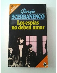 LOS ESPÍAS NO DEBEN AMAR