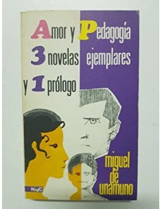 AMOR Y PEDAGOGÍA 3 Novelas...