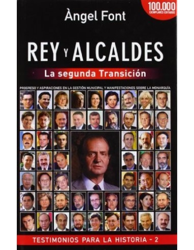 REY Y ALCALDES La segunda transición