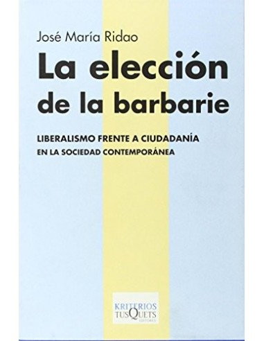 LA ELECCIÓN DE LA BARBARIE