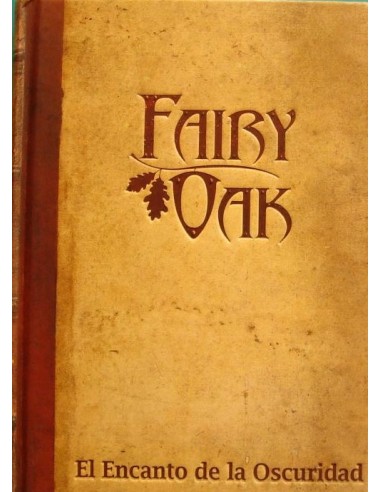 FAIRY OAK EL ENCANTO DE LA OSCURIDAD