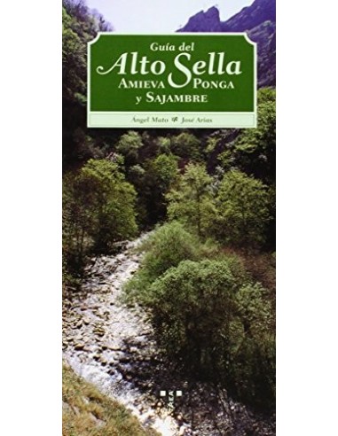 GUIA DEL ALTO SELLA PONGA, AMIEVA Y...