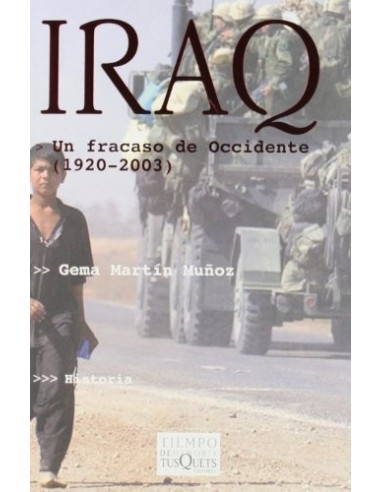IRAQ Un fracaso de Occidente (1920-2003)