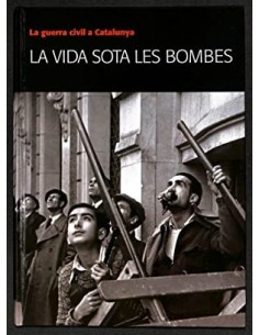 LA VIDA SOTA LES BOMBES