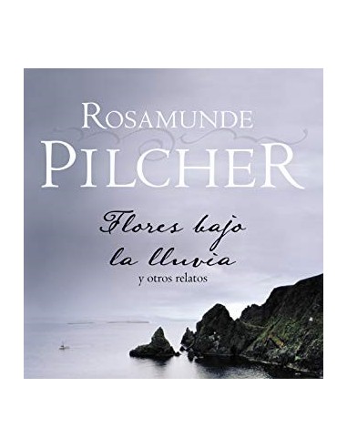 FLORES BAJO LA LLUVIA Y OTROS RELATOS