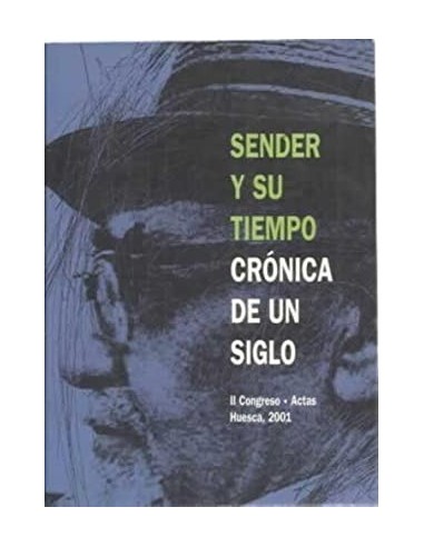 SENDER Y SU TIEMPO Crónica de un...