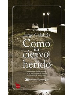 CÓMO UN CIERVO HERIDO